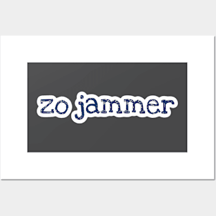 Zo jammer Posters and Art